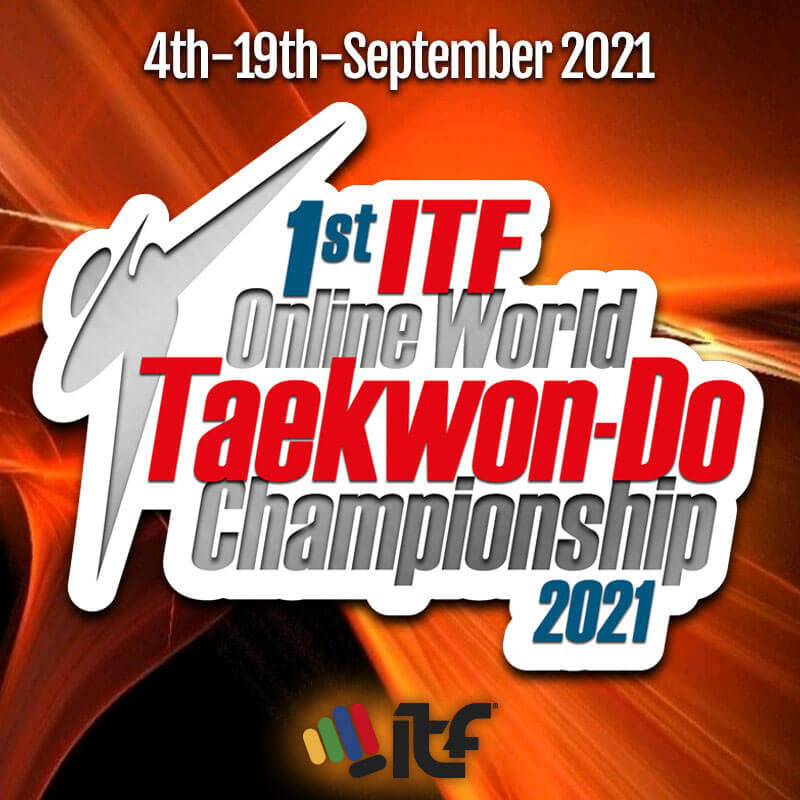 1st ITF ONLINE WORLD<BR> TAEKWON-DO CHAMPIONSHIP<BR> 4-19/09/2021