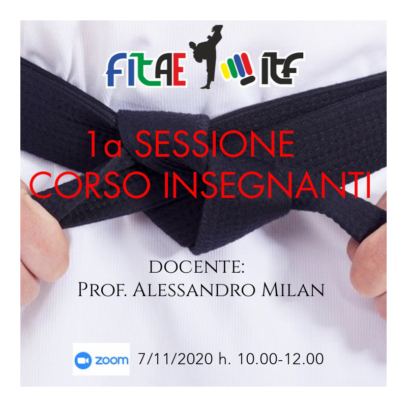 1a SESSIONE<br> CORSO INSEGNANTI FITAE-ITF<BR> ZOOM, 7/11/2020