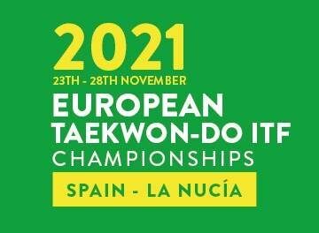 EUROPEAN TKD ITF CHAMPIONSHIPS<br> LA NUCIA, SPAIN 23-28/11/2021