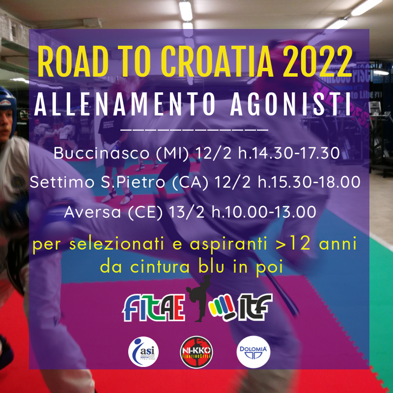 ROAD TO CROATIA 2022<BR> ALLENAMENTI AGONISTI<BR> VARIE SEDI, 12-13/02/2022